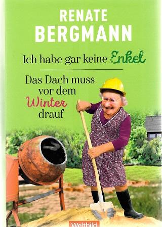 Bergmann, Ich habe gar keine Enkel.