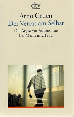 Gruen, Der Verrat am Selbst.