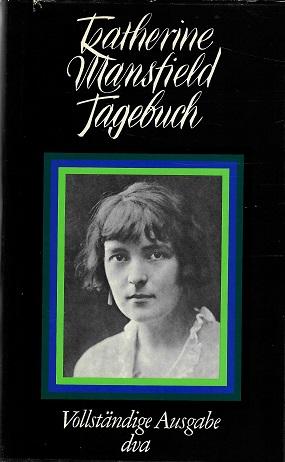 Mansfield, Katherine Mansfield Tagebuch.