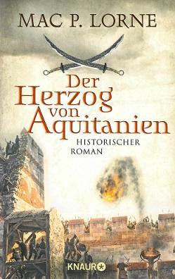 Lorne, Der Herzog von Aquitanien.