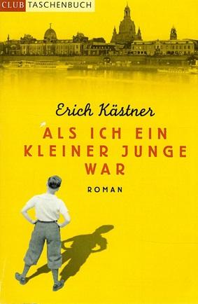 Kästner, Als ich ein kleiner Junge war.