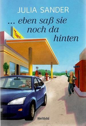 Sander, Eben sass sie noch da hinten.