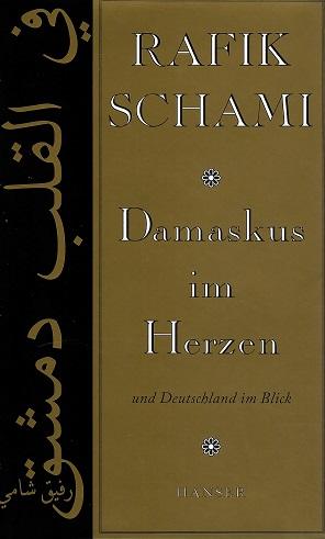 Schami, Damaskus im Herzen und Deutschland im Blick.