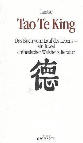 Laotse, Tao Te King.