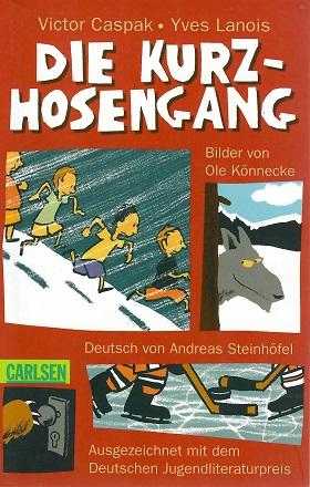 Caspak/Lanois, Die Kurzhosengang.