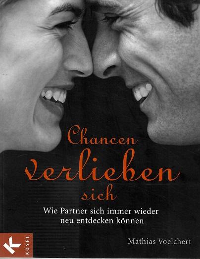 Voelchert, Chancen verlieben sich.