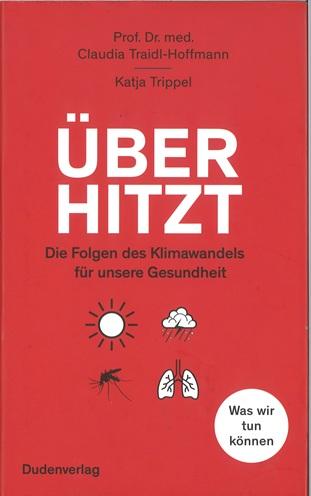 Prof. Dr. med. Traidl-Hoffmann/Trippel, Überhitzt.