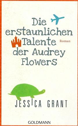 Grant, Die erstaunlichen Talente der Audrey Flowers.