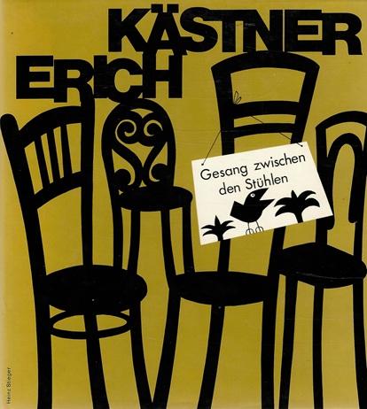 Kästner, Gesang zwischen den Stühlen.