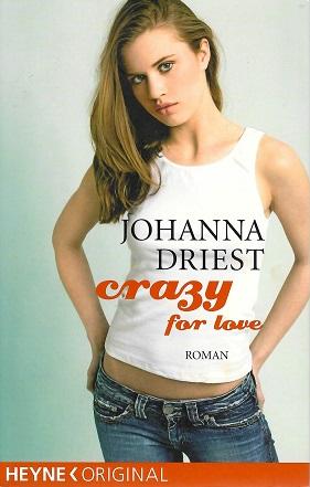 Driest, Crazy for love.