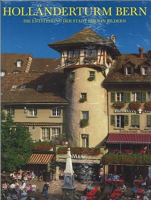 Rubli, Holländerturm Bern.
