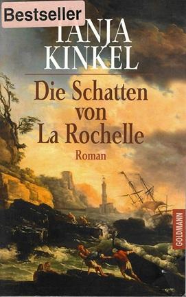 Kinkel, Die Schatten von La Rochelle.