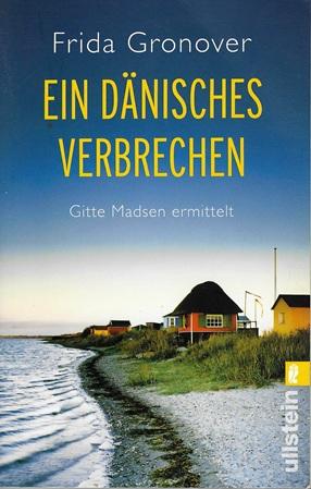 Gronover, Ein dänisches Verbrechen.