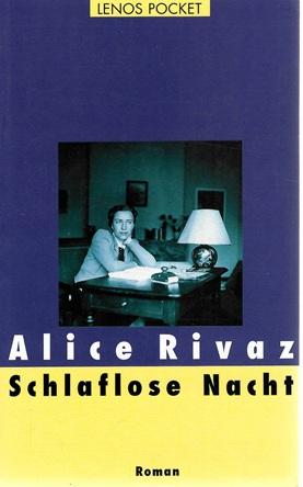 Rivaz, Schlaflose Nacht.