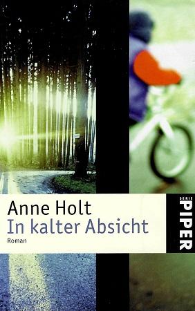 Holt, In kalter Absicht.