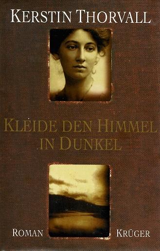 Thorvall, Kleide den Himmel in Dunkel.
