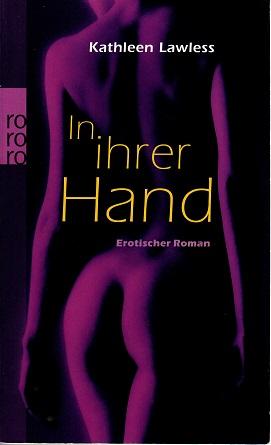 Lawless, In ihrer Hand.