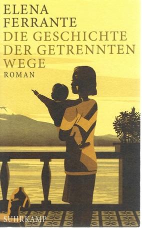 Ferrante, Die Geschichte der getrennten Wege.