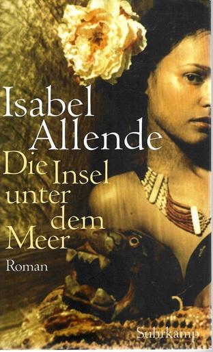 Allende, Die Insel unter dem Meer.