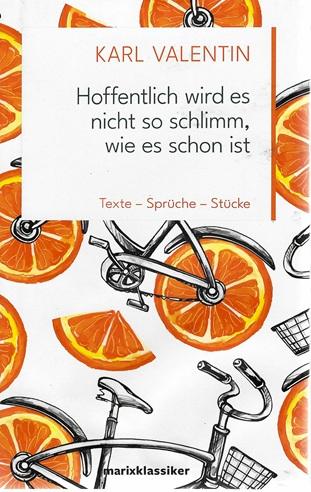 Valentin, Hoffentlich wird es nicht so schlimm, wie es schon ist.