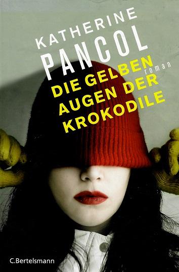 Pancol, Die gelben Augen der Krokodile.