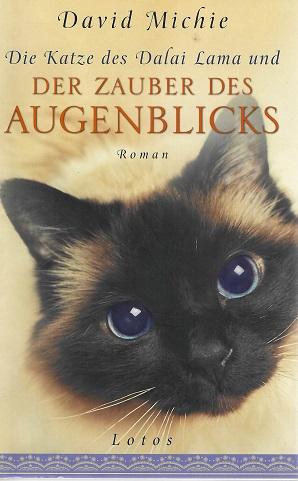 Michie, Die Katze des Dalai Lama und der Zauber des Augenblicks.