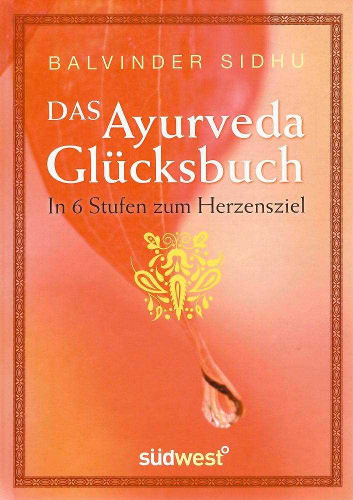 Sidhu, Das Ayurveda Glücksbuch.