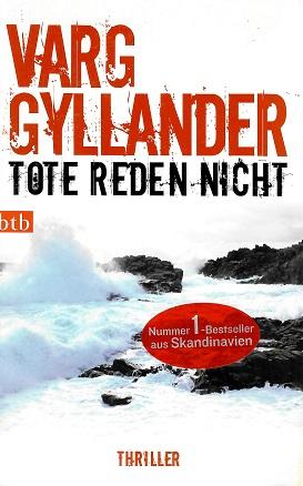 Gyllander, Tote reden nicht.