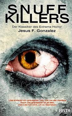 Gonzalez, Snuff Killers.