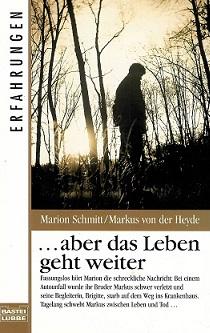 Schmitt/Von der Heide, Aber das Leben geht weiter.