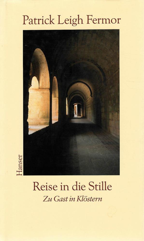 Fermor, Reise in die Stille.