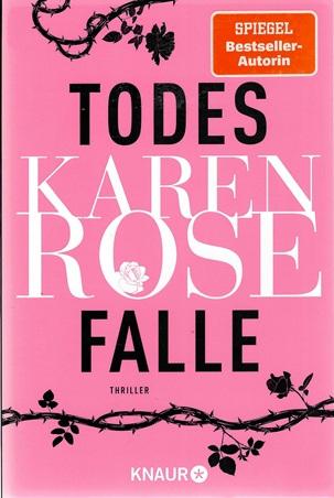 Rose, Todesfalle.