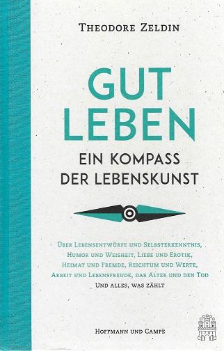 Zeldin, Gut Leben.