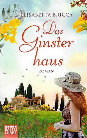 Bricca, Das Ginsterhaus.