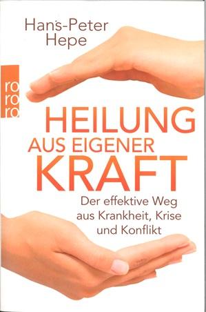 Hepe, Heilung aus eigener Kraft.