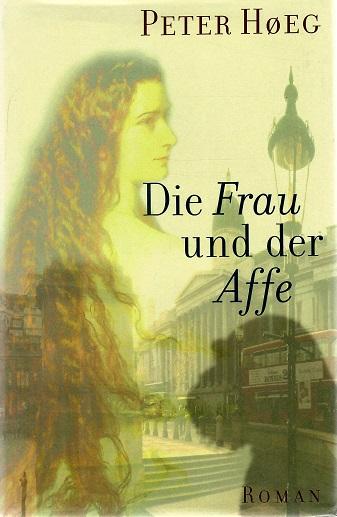 Hoeg, Die Frau und der Affe.