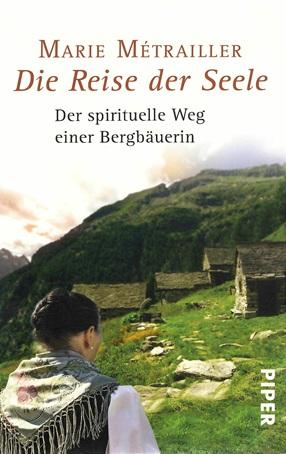 Métrailler, Die Reise der Seele.