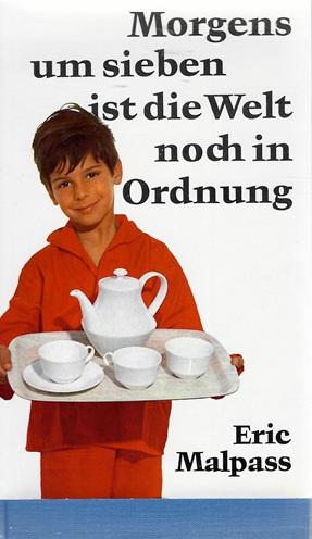 Malpass, Morgens um sieben ist die Welt noch in Ordnung.