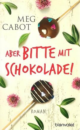 Cabot, Aber bitte mit Schokolade!