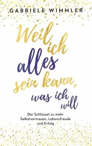 Wimmler, Weil ich alles sein kann, was ich will.