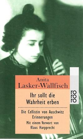 Lasker-Wallfisch, Ihr sollt die Wahrheit erben.