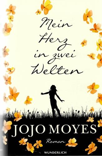 Moyes, Mein Herz in zwei Welten.