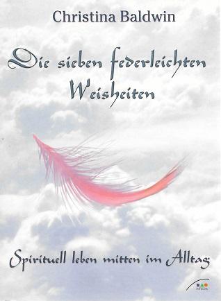 Baldwin, Die sieben federleichten Weisheiten.