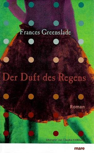 Greenslade, Der Duft des Regens.