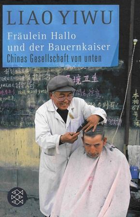Yiwu, Fräulein Hallo und der Bauernkaiser.