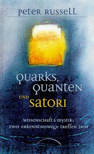 Russell, Quarks, Quanten und Satori.