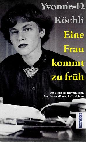 Köchli, Eine Frau kommt zu früh.