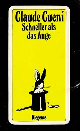 Cueni, Schneller als das Auge.