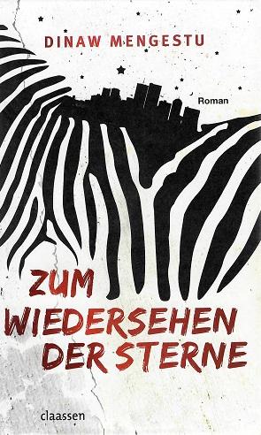 Mengestu, Zum Wiedersehen der Sterne.