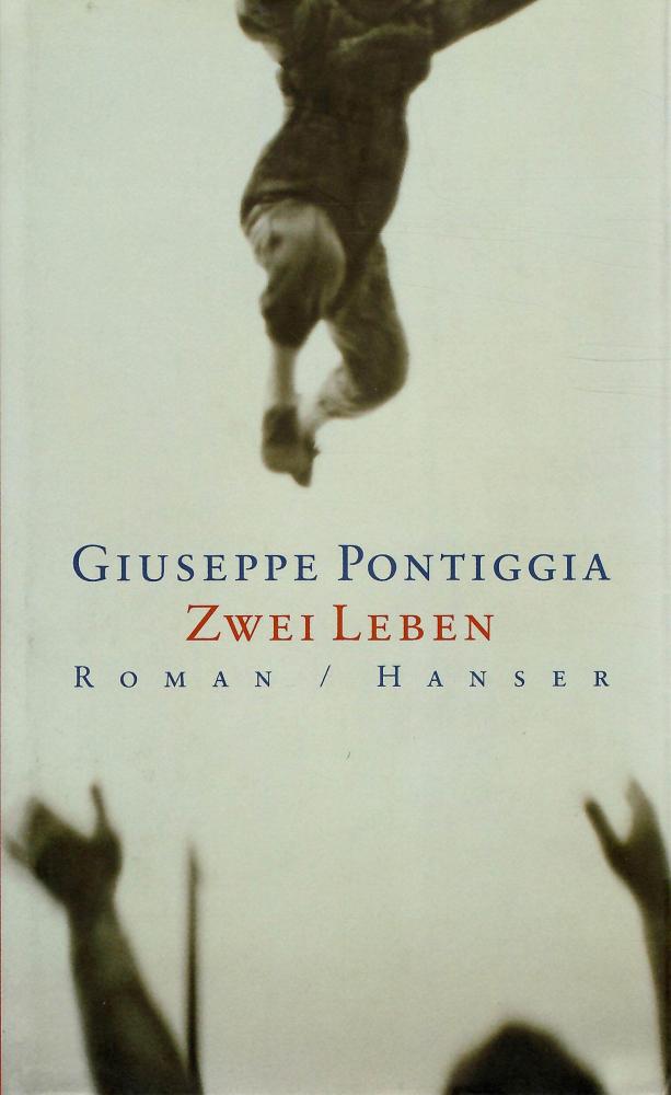 Pontiggia, Zwei Leben.